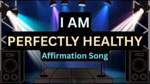 I Am Perfectly Healthy affirmation song artwork with colorful stage lights